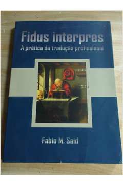 Fidus Interpress - a Prática da Tradução Profissional