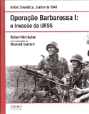 Operação Barbarossa I - a Invasão da Urss