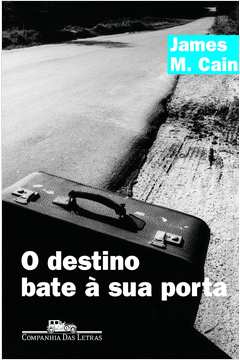 O Destino Bate À Porta de James M. Cain; Celso Nogueira pela Companhia das Letras (1998)
