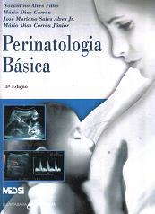 Perinatologia Básica  3ª Ed.
