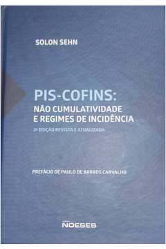 Pis-cofins: Não Cumulatividade e Regimes de Incidência