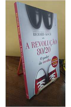 A Revolução 80 / 20 - o Poder da Escolha