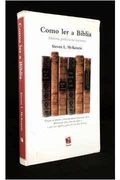 livro- Como Ler a Bíblia: História. Profecia ou Literat