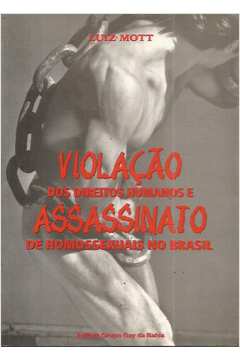 Violação dos Direitos Humanos e Assassinato de Homossexuais no Brasil