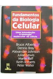 Livro: Fundamentos Da Biologia Celular - Bruce Alberts E Outros ...