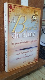 A bussola da alma - Um guia de orientacao espiritual - Livros de