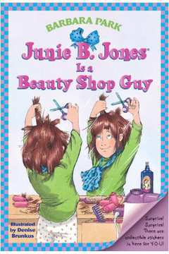 Junie B. Jones - is a Beauty Shop Guy