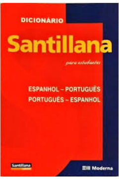 Dicionário Santillana para Estudantes - Espanhol / Português
