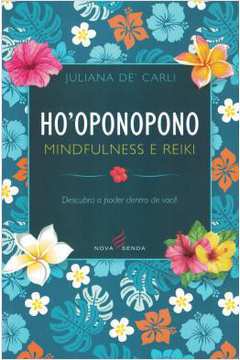 Hooponopono, Mindfulness e Reiki
