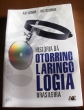 Historia da Otorrinolaringologia Brasileira