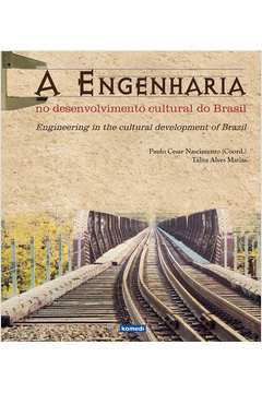 A Engenharia no Desenvolvimento Cultural do Brasil
