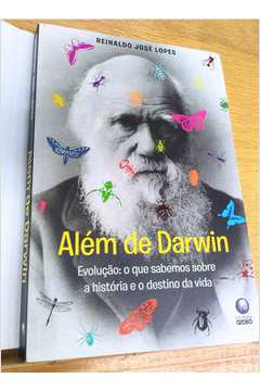 Além de Darwin: o Que Sabemos Sobre a História e o Destino da Vida...