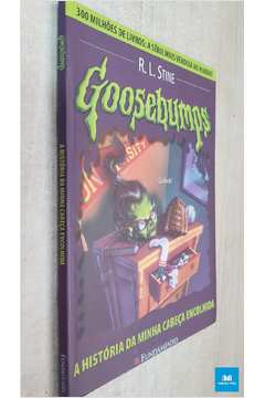 Goosebumps - a História da Minha Cabeça Encolhida