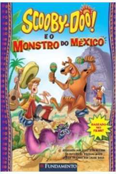 Scooby-doo. e o Monstro do Mexico