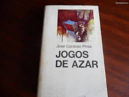 Jogos de Azar de José Cardoso Pires - Livro - WOOK