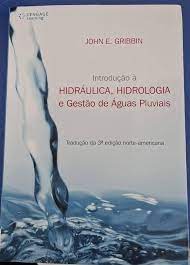 Introdução à Hidráulica, Hidrologia e Gestão de águas Pluviais