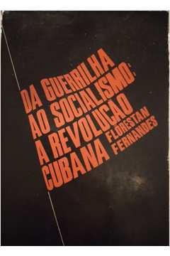 Da Guerrilha ao Socialismo: a Revolução Cubana