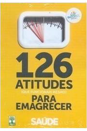 126 Atitudes (que Funcionam Mesmo) para Emagrecer
