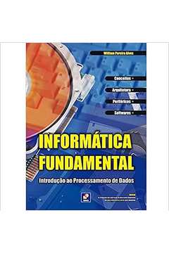 Informatica Fundamental Introdução ao Processamento de Dados
