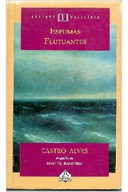 Espumas Flutuantes  Coleção Prestígio de Castro Alves pela Ediouro (1997)
