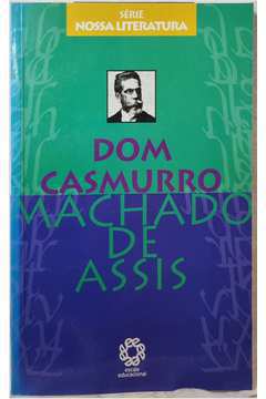 Dom Casmurro - Série Nossa Literatura