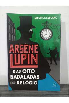Arsene Lupin e as Oito Badaladas do Relógio