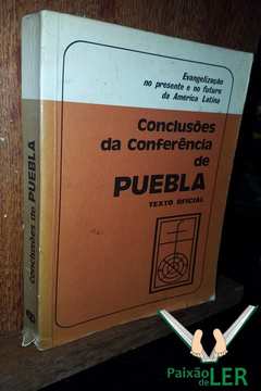 Conclusões da Conferência de Puebla - Texto Oficial