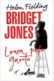 Bridget Jones - Louca pelo Garoto