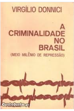 A Criminalidade no Brasil