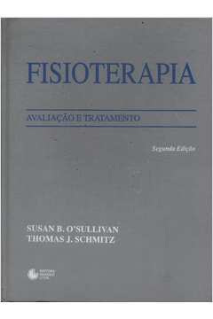 Livro: Fisioterapia Avaliação E Tratamento - Susan B. Osullivan ...