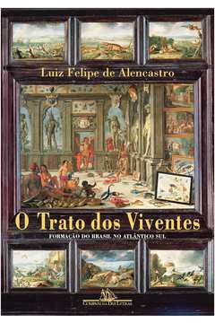 O Trato dos Viventes - Formação do Brasil no Atlântico Sul
