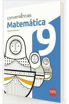 Convergências: Matemática - 9º Ano - 1ª Edição