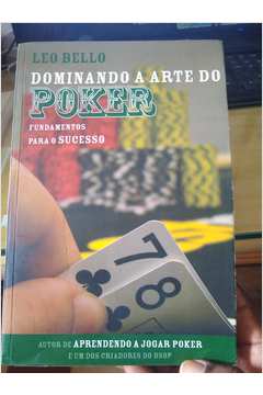Dominando a Arte do Poker - Fundamentos para o Sucesso