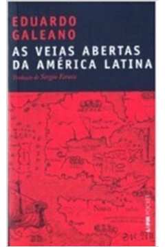 As Veias Abertas da América Latina (. de Bolso)