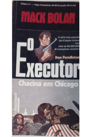 O Executor - Chacina Em Chicago
