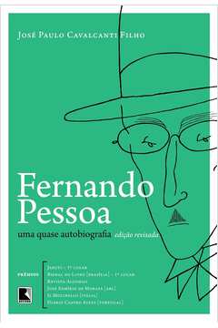 Fernando Pessoa: uma Quase Autobiografia