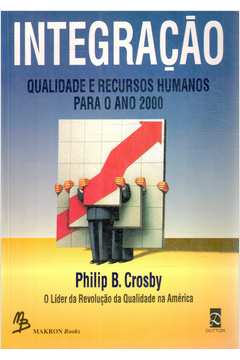Integração: Qualidade e Recursos Humanos para o Ano 2000