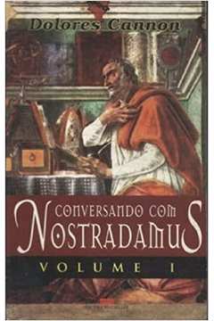 Conversando Com Nostradamus - Volume 1