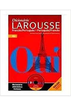Dicionário Larousse  Francês Português . Português Francês