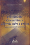 Policiamento Comunitário e Controle Sobre a Polícia