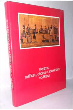 Mestres, Artífices, Oficiais e Aprendizes no Brasil