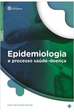 Epidemiologia e Processo Saúde-doença