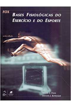 Bases Fisiológicas do Exercício e do Esporte