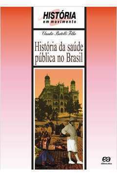 História da Saúde Pública no Brasil