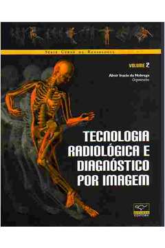 Tecnologia Radiológica e Diagnóstico por Imagem Vol. 4