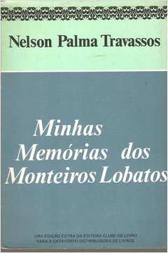 Minhas Memórias dos Monteiros Lobatos