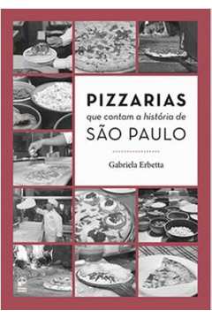 Pizzarias Que Contam a História de São Paulo
