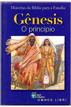 Histórias da Bíblia para a Família - Gênesis, o Princípio