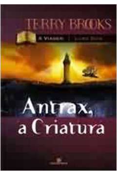 Antrax, a Criatura - a Viagem Vol. 2