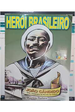 Herói Brasileiro  Revolta da Chibata